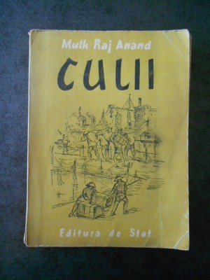 MULK RAJ ANAND - CULII (1950) foto