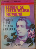 LIMBA SI LITERATURA ROMANA ANTOLOGIE DE TEXTE COMENTATE CLASA A VIII-A-MARIA BOATCA, SILVESTRU BOATCA, GEORGE SO