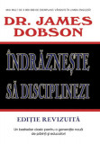 James Dobson - Indrazneste sa disciplinezi