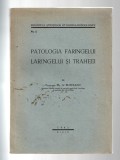 Patologia faringelui, laringelui și traheei - Dr. G. Buzoianu, Tipografia &bdquo;Cartea Rom&acirc;nească din Cluj&rdquo;, Sibiu, 1941, broșată