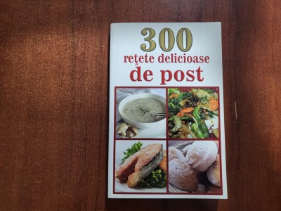 300 retete delicioase de post foto