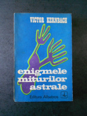 VICTOR KERNBACH - ENIGMELE MITURILOR ASTRALE foto