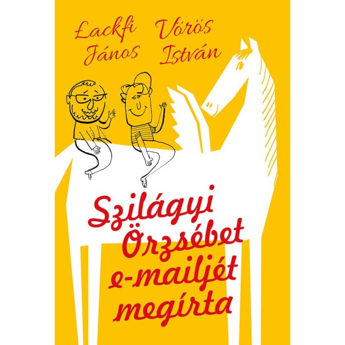 Szil&aacute;gyi &Ouml;rzs&eacute;bet e-mailj&eacute;t meg&iacute;rta - Lackfi J&aacute;nos