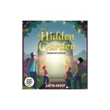 The Hidden Garden: A Blessing Boys' Adventure