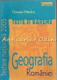 Cumpara ieftin Geografia Romaniei. Teste si Bareme - Octavian Mandrut, Corint, 2004, 85 pagini, ISBN 973-653-682-3