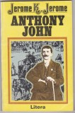 Bnk ant Jerome K Jerome - Anthony John