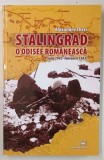 STALINGRAD , O ODISEE ROMANEASCA ( IULIE 1942 - FEBRUARIE 1943 ) de ALEXANDRE THERS , 2023