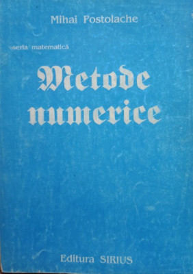 Mihai Postolache - Metode numerice (editia 1994) foto
