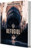 Refugiul | Raluca Butnariu, Librex