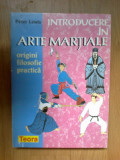 G2 Introducere in arte martiale / origini filosofie practica - Peter Lewis