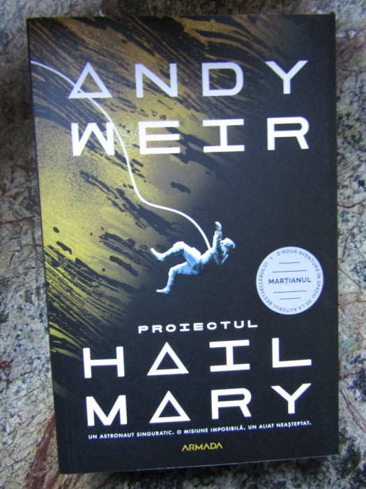 Proiectul Hail Mary - Andy Weir