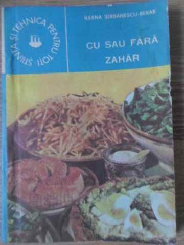 CU SAU FARA ZAHAR-ILEANA SERBANESCU-BERAR