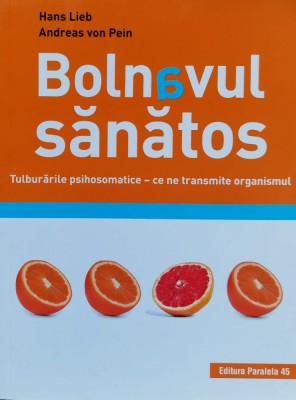 Bolnavul Sanatos - Hans Lieb, Andreas Von Pein , F547 foto