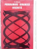 Programare Dinamica Discreta - C. Zidaroiu - Tehnica 1975 - Matematica, Cercetare Operationala, Hardcover, Limba Romana