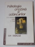 Ion Manzat - Psihologia crestina a adancurilor. F. M. Dostoievski contra Freud