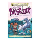 Gotta Warn the Unicorns! #7 - Carte pentru copii, Editia a 7-a din seria Princess Pulverizer, Actiune si Aventuri