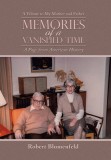 Memories of a Vanished Time: A Tribute to My Mother and Father