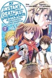 My Instant Death Ability Is So Overpowered, No One in This Other World Stands a Chance Against Me! --Ao--, Vol. 7 (Manga)