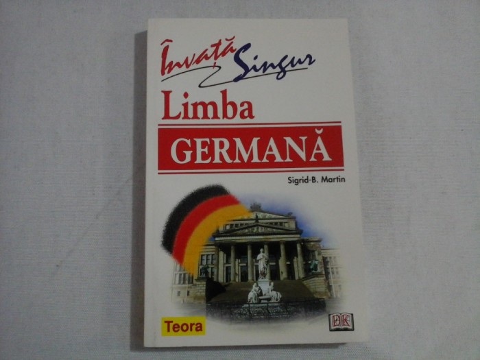 INVATA SINGUR LIMBA GERMANA - SIGRID-B. MARTIN