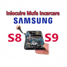 Reparatie Mufa Incarcare Samsung s8 g950 s9 g960 Inlocuire Conector Alimentare