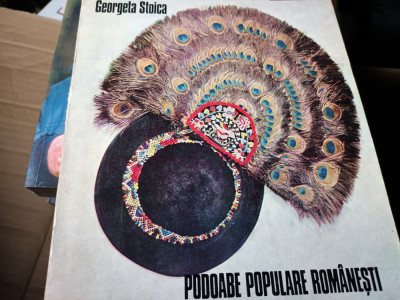 PODOABE POPULARE ROMANESTI - GEORGETA STOICA, MERIDIANE 1976 59 pag+ ilustrații foto