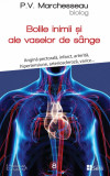 Bolile de inimă și ale vaselor de s&acirc;nge- P. V. Marchesseau, 2019
