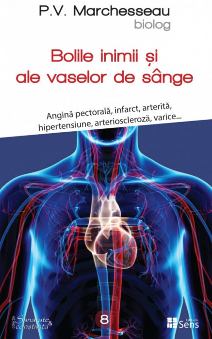 Bolile de inimă și ale vaselor de s&acirc;nge- P. V. Marchesseau