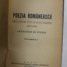 POEZIA ROMANEASCA , DELA ORIGINE PANA IN ZILELE NOASTRE ( 1673 - 1937 ) , ANTOLOGIE SI STUDIU , VOLUMUL I de CH. CARDAS , 1937