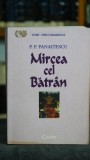 Mircea cel Batran - P. P. Panaitescu