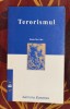 Jean Servier - Terorismul