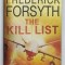 THE KILL LIST by FREDERICK FORSYTH , 2014