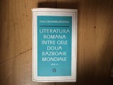 a9 Literatura romana intre cele doua razboaie mondiale volumul 2 Ov. Crohmalniceanu