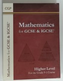 MATHEMATICS FOR GCSE and IGCSE , HIGHER LEVEL , FOR THE GRADE 9 -1 COURSE , ANII &#039;2000