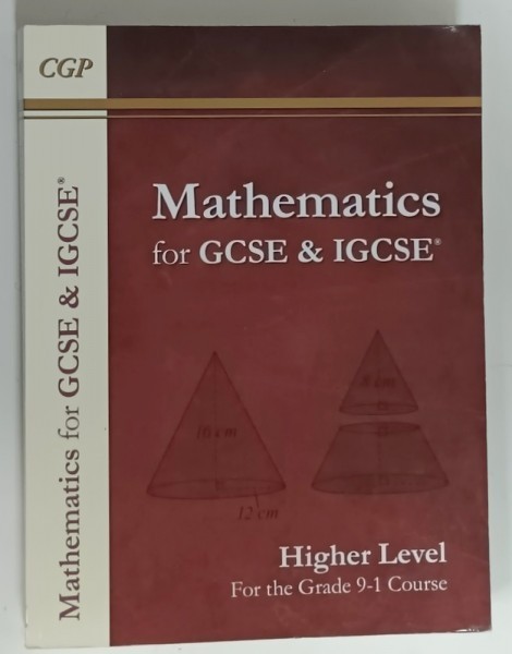 MATHEMATICS FOR GCSE and IGCSE , HIGHER LEVEL , FOR THE GRADE 9 -1 COURSE , ANII &#039;2000