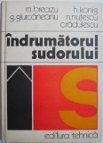Indrumatorul Sudorului - M. Breazu, Carte de Mecanica Tehnica, Ghid Sudura