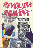 Revolutia Romana Vazuta De Ziaristi Americani Si Englezi - Clio, 1991, 235 Pagini, Istorie Romania