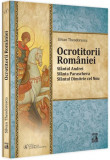 Ocrotitorii Rom&acirc;niei (Vol. 1) - Paperback brosat - Silvan Theodorescu - Neverland