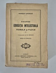 Carte veche Herbert Spencer Despre educatia intelectuala