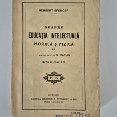 Carte veche Herbert Spencer Despre educatia intelectuala