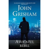 Avocatul rebel - ed. buzunar, John Grisham, Rao