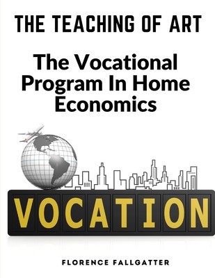 The Teaching Of Art: The Vocational Program In Home Economics foto
