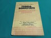 Teoria Sonicității Gogu Constantinescu, 1985, Editura Academiei RSR - Fizică, Coperți Carton