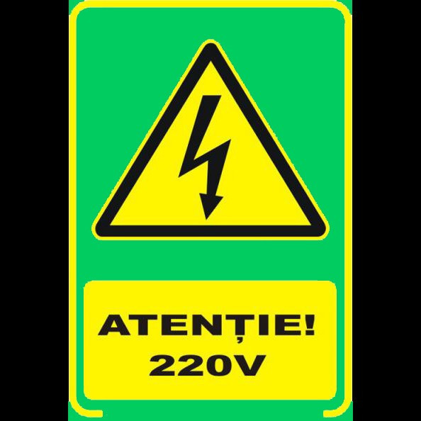 Semn fosforescent atentie 220 volti a4