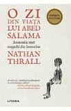 O zi din viata lui Abed Salama. Anatomia unei tragedii din Ierusalim - Nathan Thrall