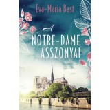 A Notre-Dame asszonyai - Eva-Maria Bast