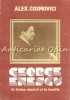 George Enescu In Lumea Muzicii Si In Familie - Alexandru Cosmovici, Editura Muzicala, 1990, Bucuresti, Carte Arta Muzicala