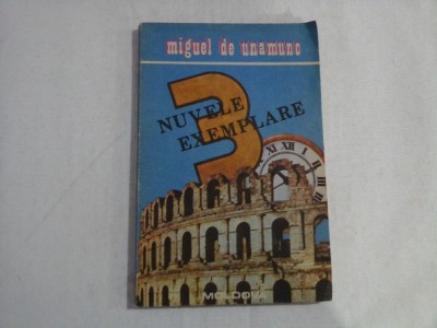 TREI NUVELE EXEMPLARE SI UN PROLOG - MIGUEL DE UNAMUNO foto