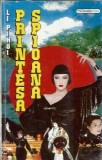 Printesa Spioana, Li Pihui, roman clasic editura Flamingo, 1994, 190 pagini, stare buna, editie veche