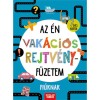 Az &eacute;n vak&aacute;ci&oacute;s rejtv&eacute;nyf&uuml;zetem - Fi&uacute;knak