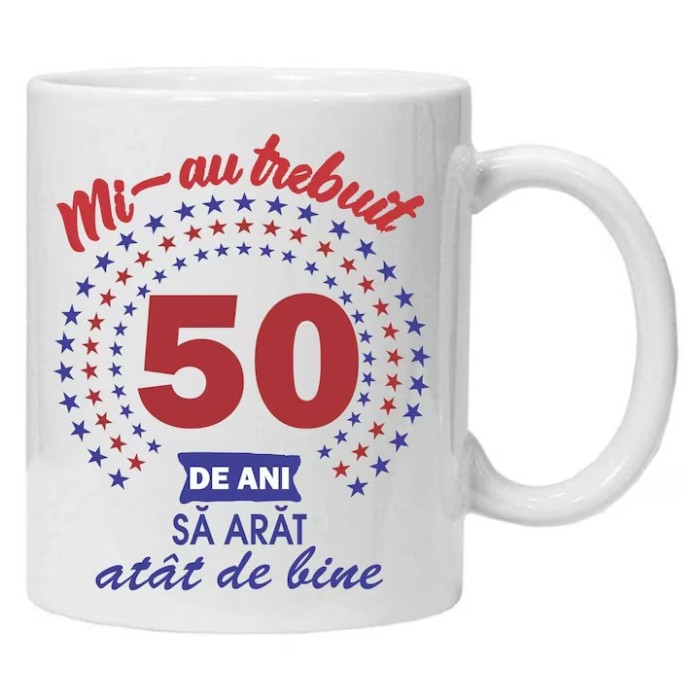 Cana alba personalizata &quot;mi-au trebuit&quot;, 50 ani, INOVATIX&reg;️. 330ml